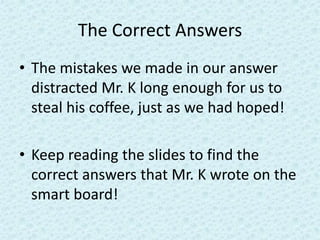 The Mr. K question