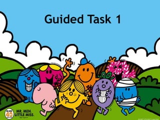 Guided Task 1
 