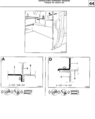 ESTRUCTURA SUPERIOR TRASERA
     Tabique de cabina (D)
                              44
 