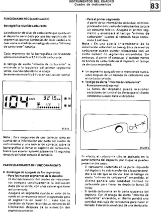 83
INSTRUMENTOS DEL CUADRO
Cuadro de instrumentos
 