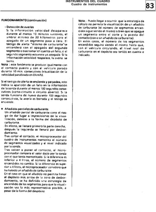 83
INSTRUMENTOS DEL CUADRO
Cuadro de instrumentos
 