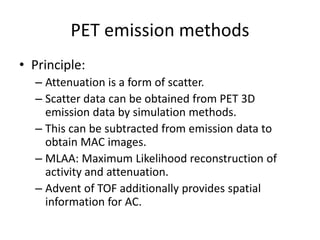 Mr based attenuation correction in pet | PPTX