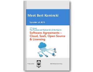 Meet Bert Kaminski
Speaker at ACI’s

Produced by:

#ACISoftwareLicensing

 