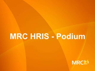 MRC HRIS - Podium 