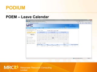 PODIUM Manpower Resource Computing Limited POEM – Leave Calendar 