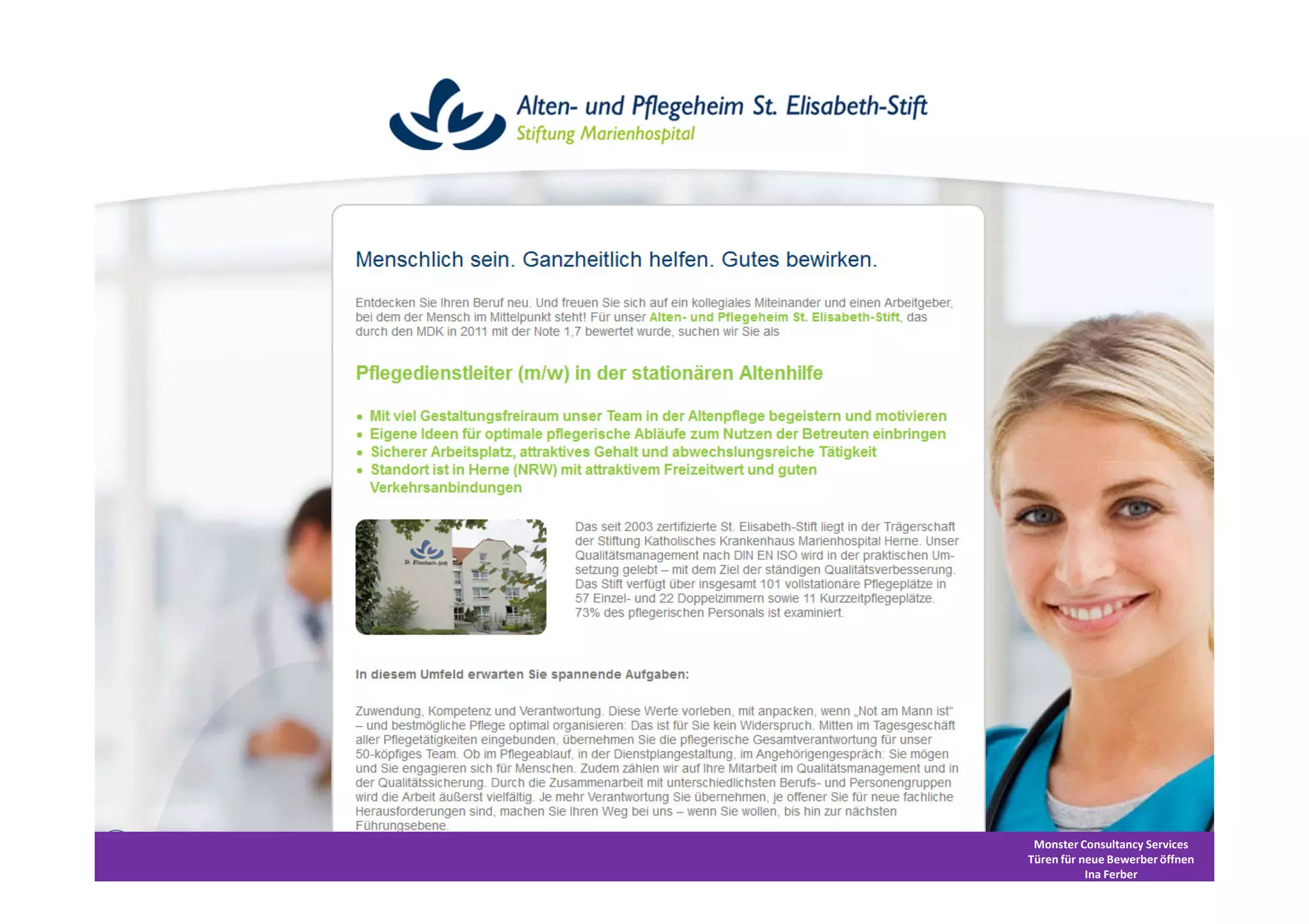 Monster Consultancy Services
Türen für neue Bewerber öffnen
           Ina Ferber
 