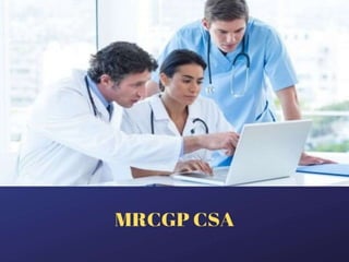Gp Csa Rag Form MRCGP CSA - CSA ABC | PPT