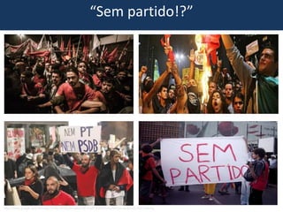 “Sem partido!?”
https://www.google.com.br/imghp?hl=pt-BR&tab=wi&ei=dB-PU5T3K9SXqAaol4KQAw&ved=0CAQQqi4oAg
 