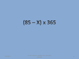 6/26/2013
© 2011 David D. Nowell, Ph.D. All rights
reserved.
25
 