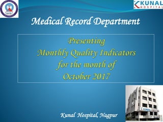 Medical Record Department
Kunal Hospital, Nagpur
 