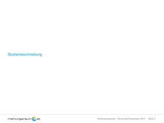Seite 3Weihnachtsstudie – November/Dezember 2015
Studienbeschreibung
 