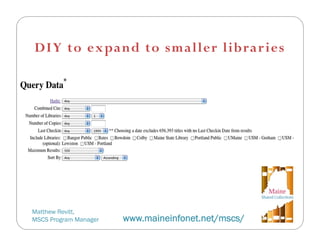 Using date in collaboration: Experiences from the Maine Shared Collections Strategy