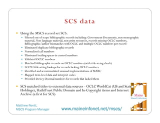 Using date in collaboration: Experiences from the Maine Shared Collections Strategy