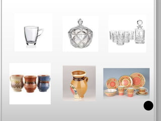 Mărfuri din sticlă și ceramică