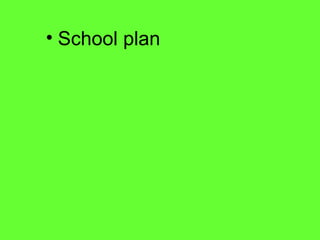 School plan  