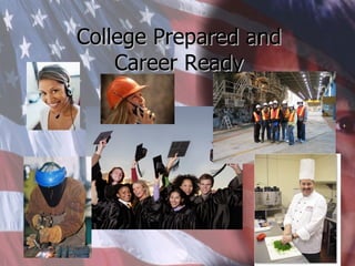 The iStudent College Prepared and Career Ready 