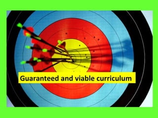 Guaranteed and viable curriculum 
