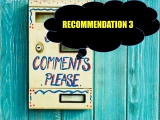 RECOMMENDATION 3