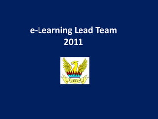 e-Learning Lead Team
        2011
 