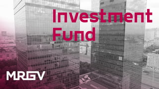 Investment
Fund
 