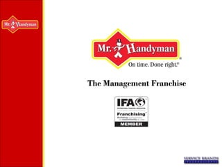 The Management Franchise 
