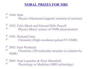 Mri Physics Isaac Rabi magnetic resonance Imaging -principes,adva | PPT