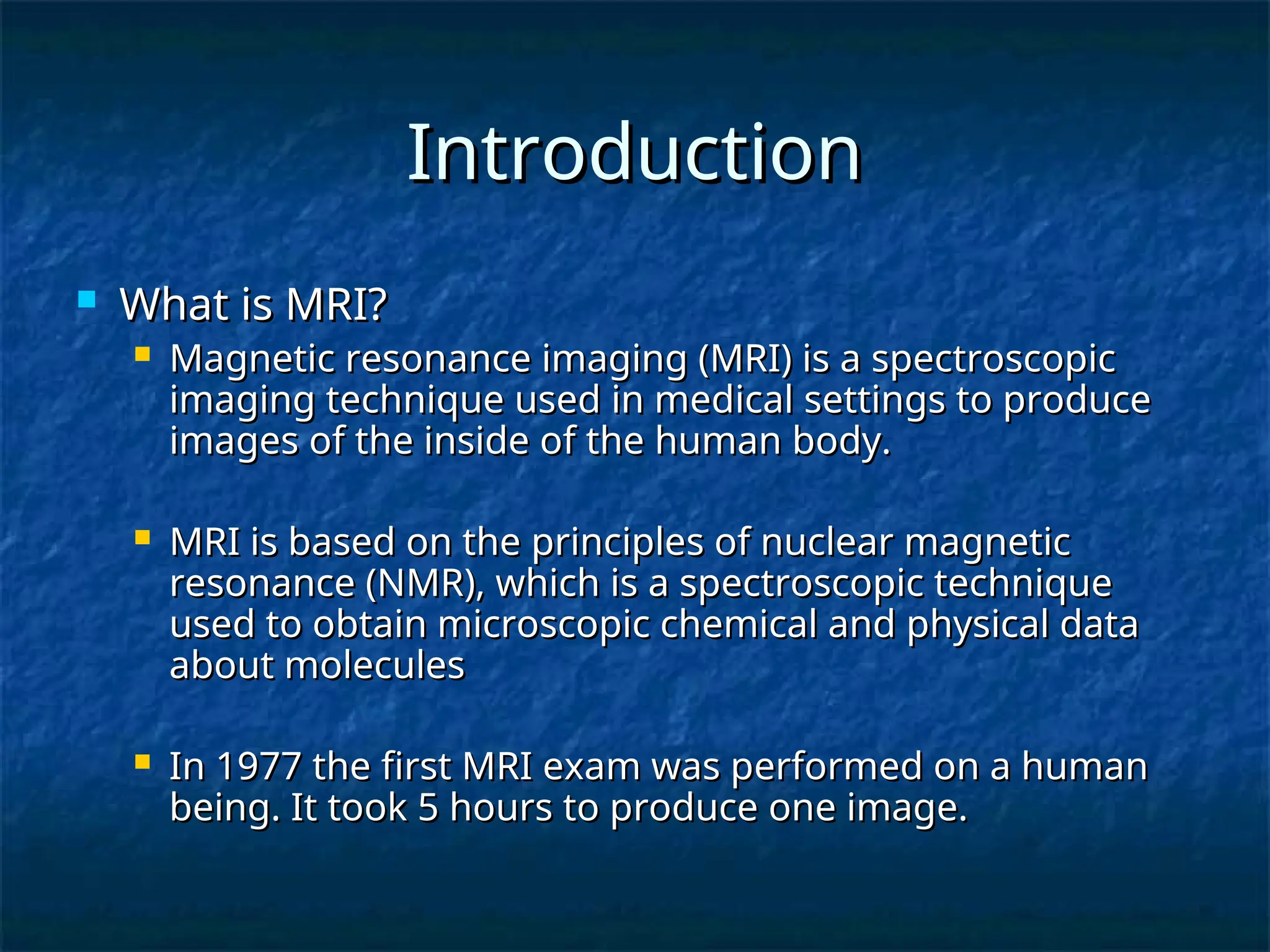 Mri Examn magnet resonance imaging techniqueeI.ppt