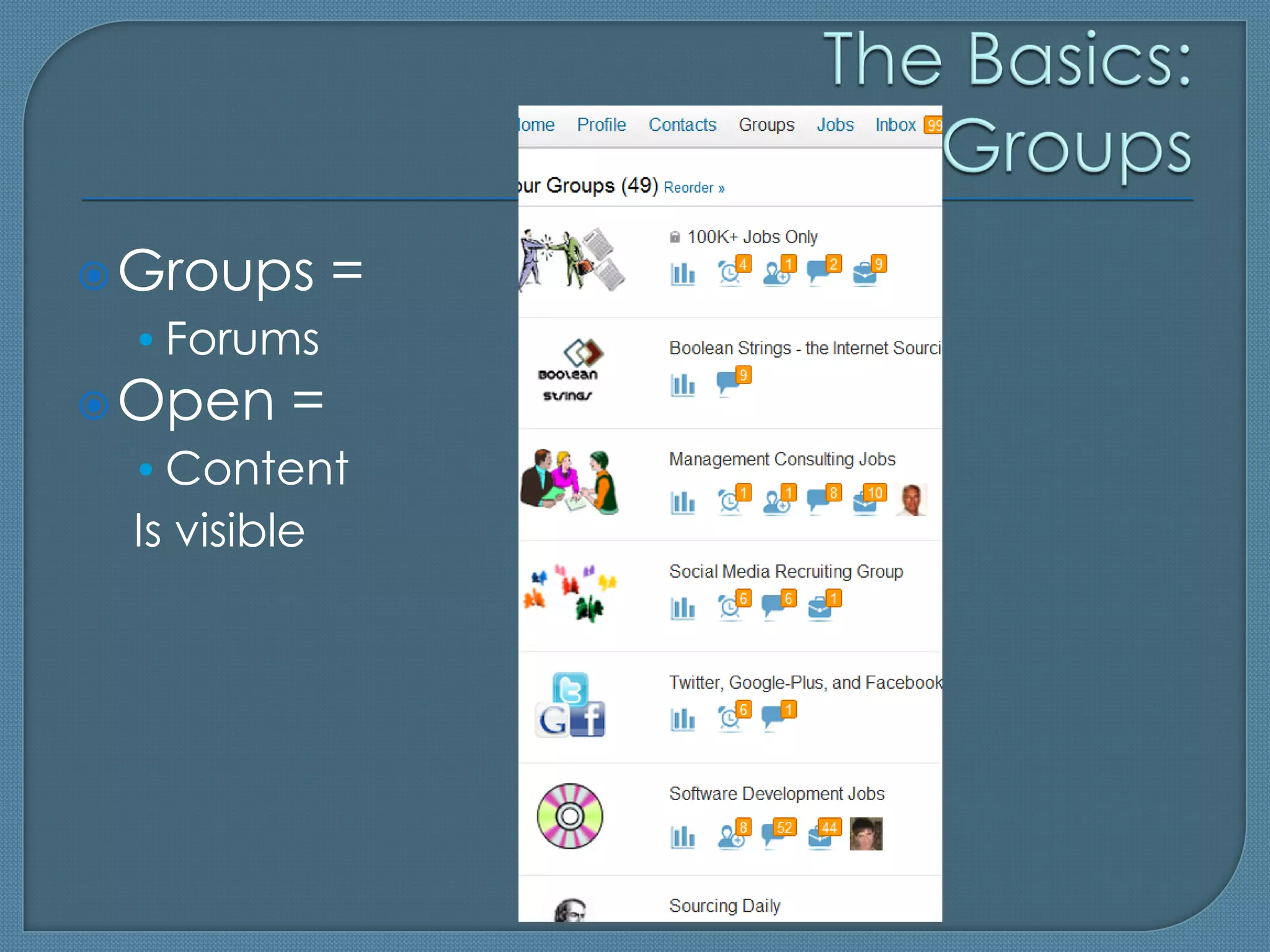  Groups      =
 • Forums
 Open    =
 • Content
 Is visible
 