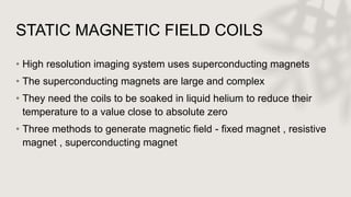 Absolute Magnes MRI (MAGNETIC RESONANCE IMAGING) | PPTX
