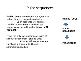 MRI APPLICATION CLINICAL PRACTICE.pptx RADIOLOGY | PPTX