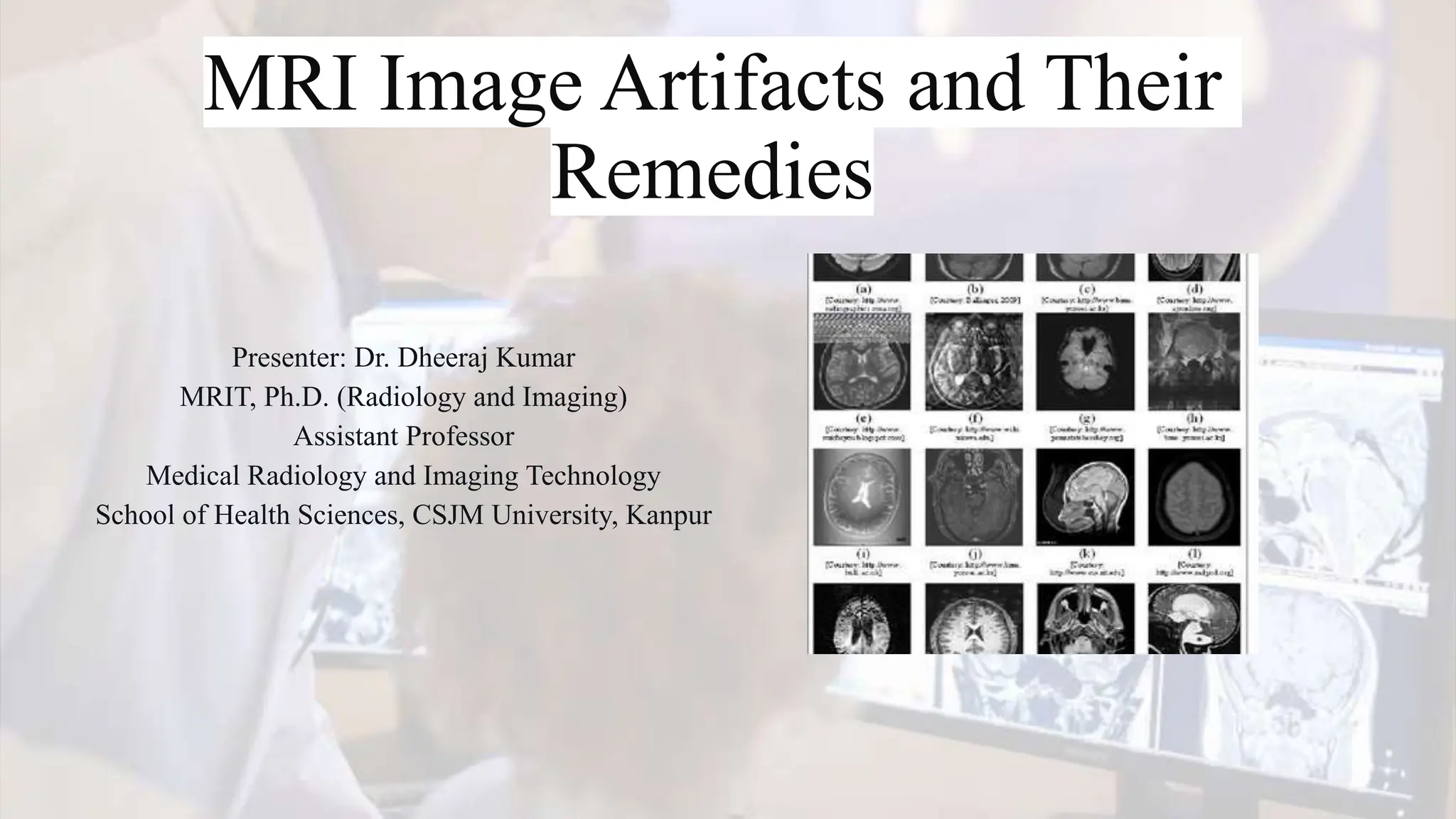 MRI Artifacts and Their Remedies/Corrections.pptx