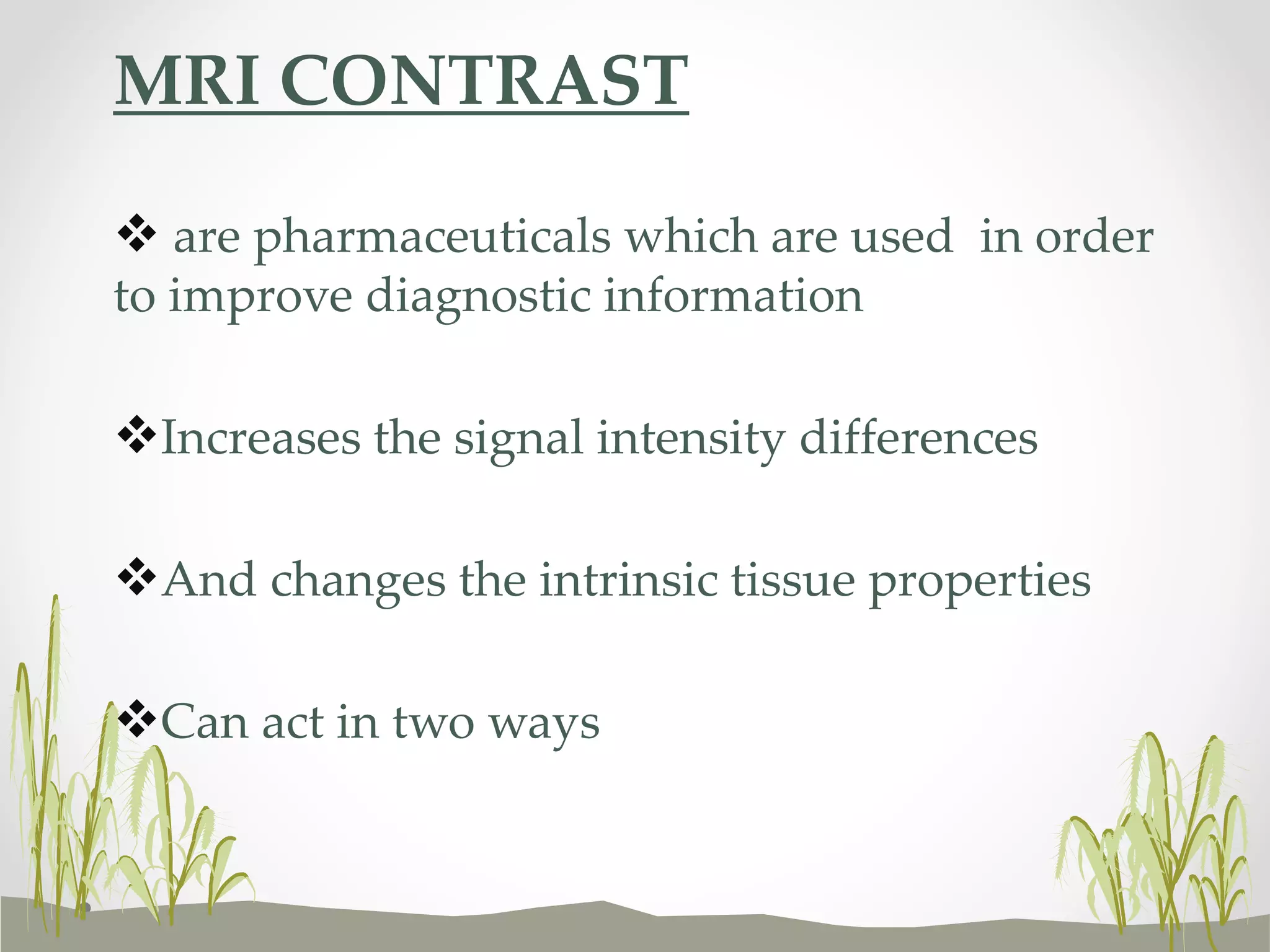 Mri contrasts ppt | PPT