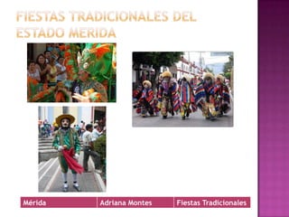 Fiestas tradicionales del estado merida