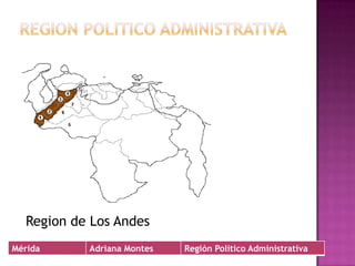 Regionpolitico administrativaRegion de Los Andes