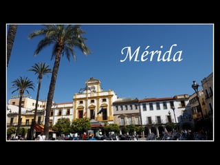 Mérida
 
