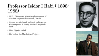 Isdor Rabi MRI for Surgeons introduction and basics | PPTX