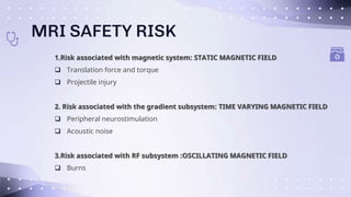 MRI HAZARDS mri mri mri mri mri mri mri mri | PPTX