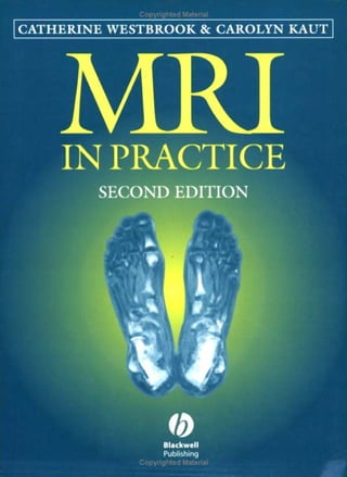 Mri in practice