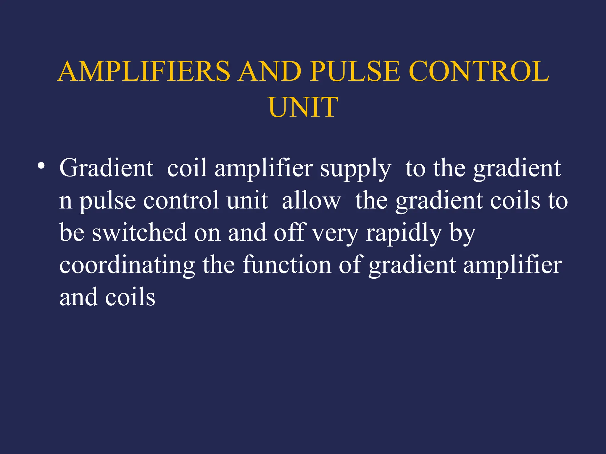 MRI Instrumentation - N.pptxhgfhjfghfvjgfy | PPTX