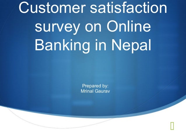 Dissertation online banking customer satisfaction
