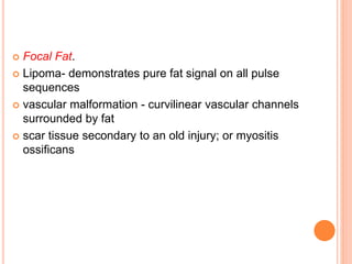 Fat Signal Mri of muscle diseases | PPTX