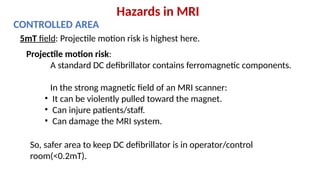 Overview of MRI Physics, Equipment, and Safety Hazards | PPTX