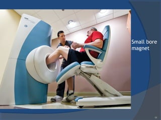 Small bore
magnet
58
 