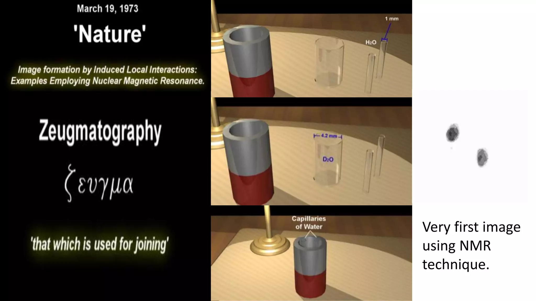 Very first image
using NMR
technique.
 