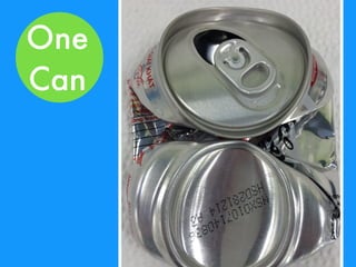 One
Can
 