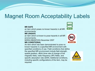 MRI_Safety_Training medical related study student | PPTX