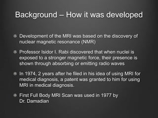 Mri Physics Isaac Rabi Mri scan | PPTX