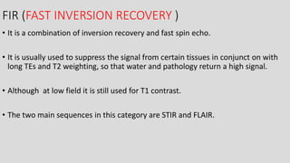 Fse Inversion Recovery Mri spin echo pulse sequences its variations and | PPTX