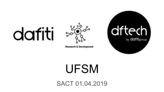 UFSM
SACT 01.04.2019
 