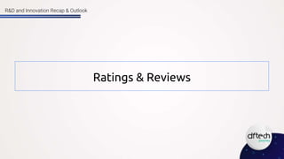 Ratings & Reviews Historical data
historical data:
reviews_approved.csv 519.463
reviews_rejected.csv 81.598
total reviews ...